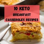 Keto Breakfast Casseroles Recipes
