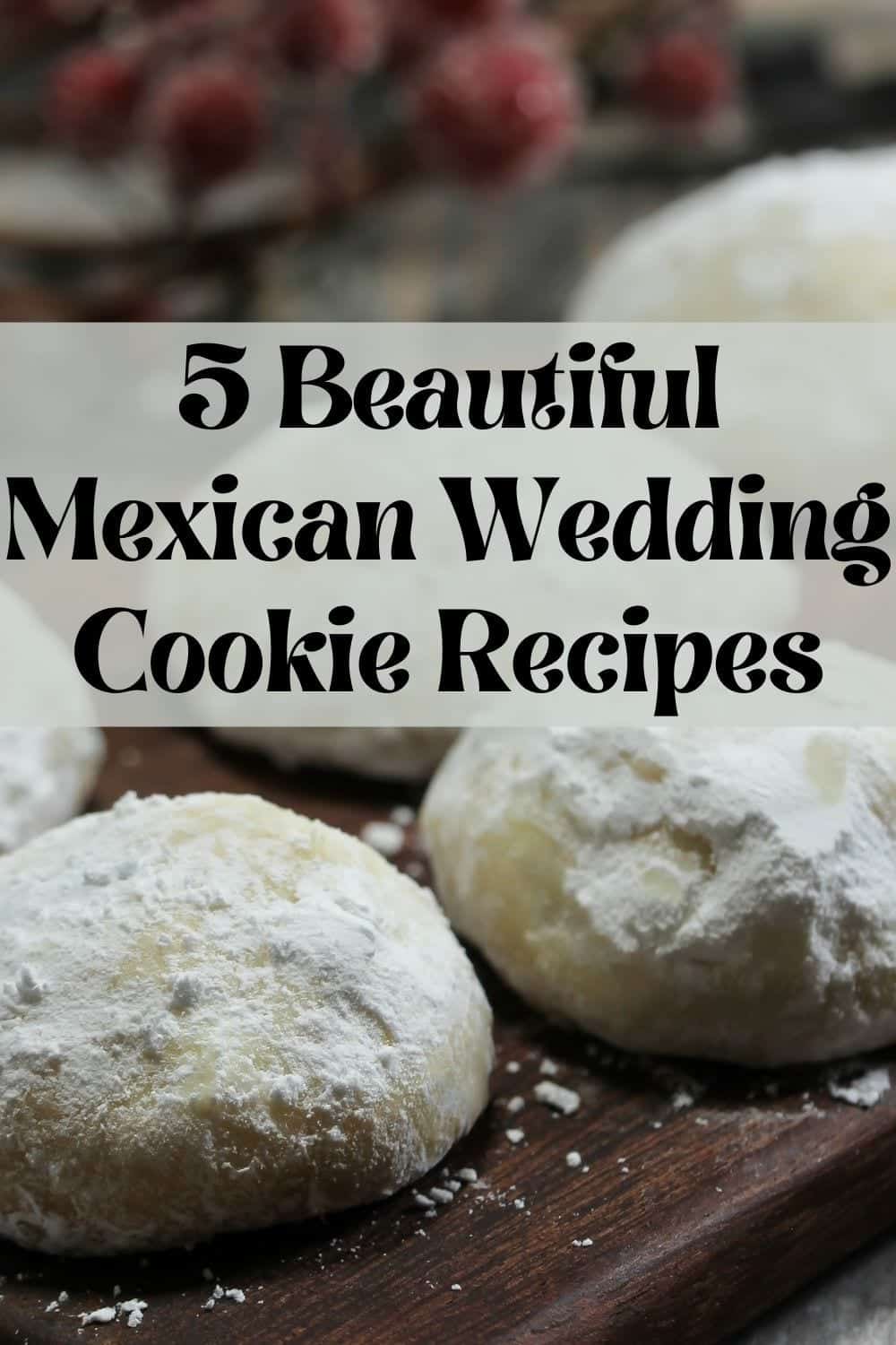 Mexican wedding cookies recipes