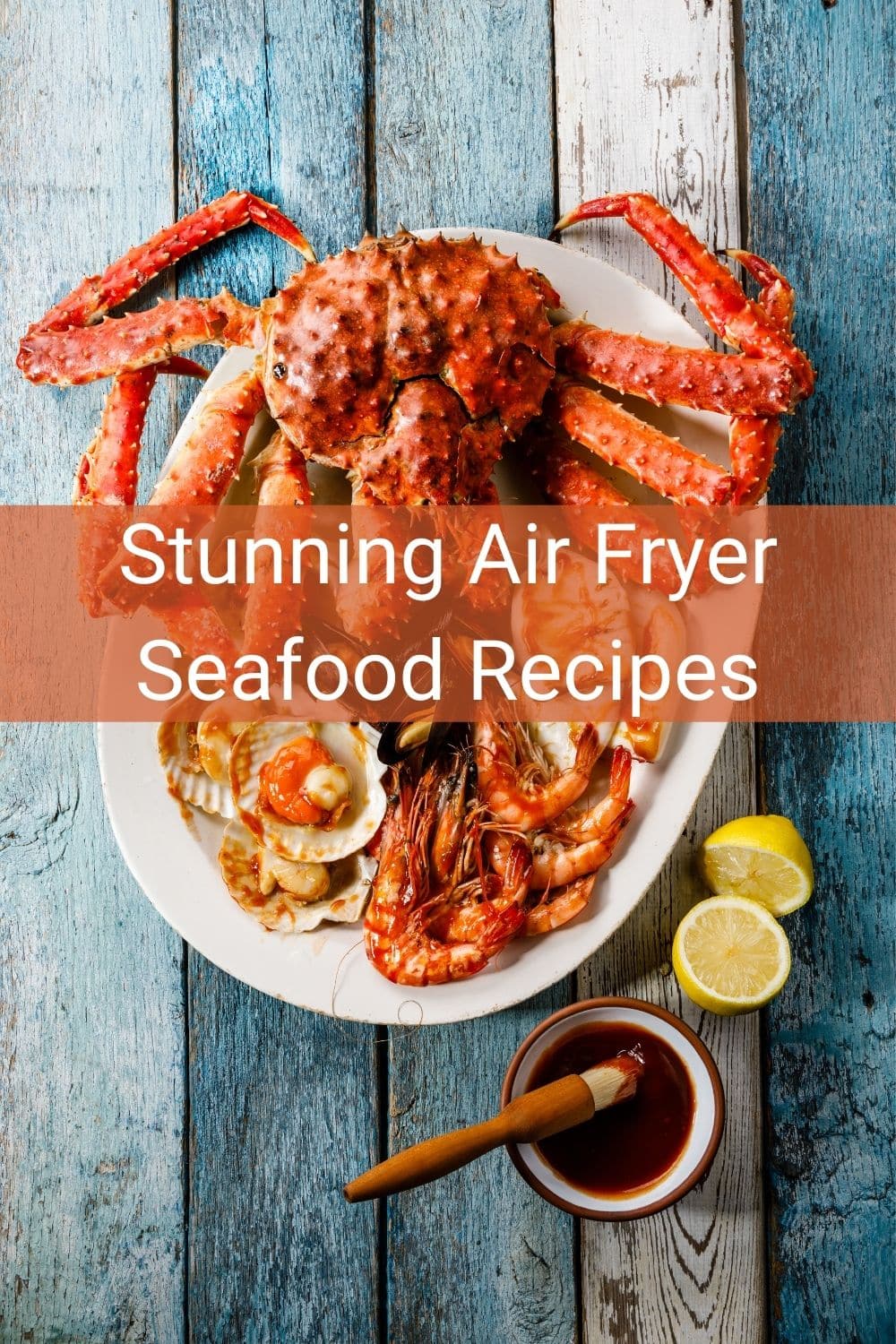 Stunning Air Fryer Seafood Recipes