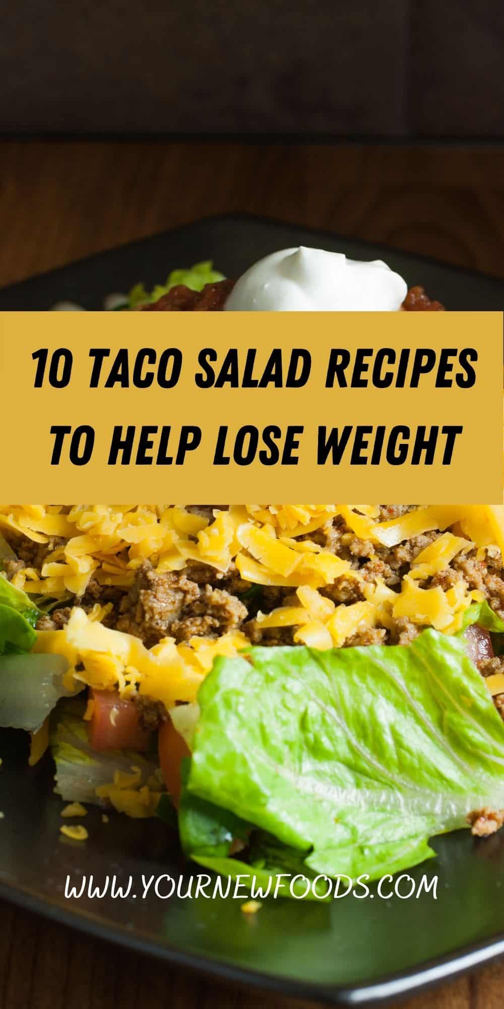 Taco Salad Recipes to Help Lose Weight with a taco salad and a black background