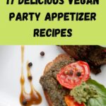 Vegan Appetizer Party Food Recipes