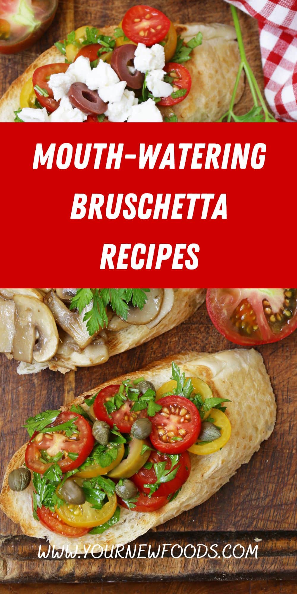 Mouth-Watering Bruschetta Recipes