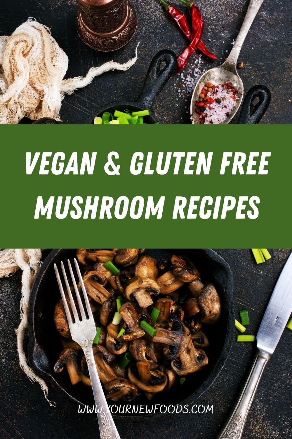 Vegan & Gluten Free mushroom recipes