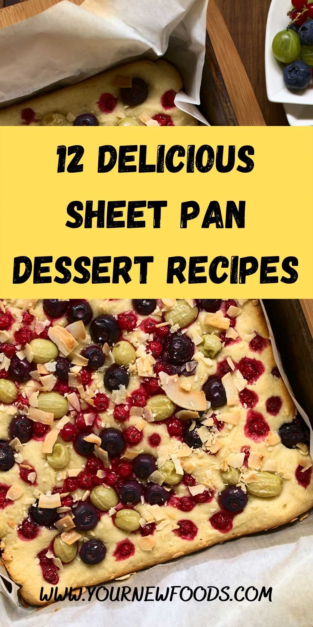 Sheet Pan Dessert Recipe with berries