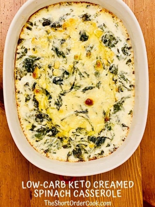 Low-Carb Keto Creamed Spinach Casserole