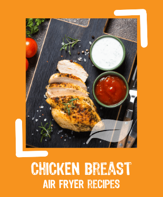 Air Fryer Chicken breast Recipes