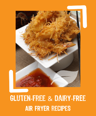 Air Fryer gluten-free - dairy-free Recipes
