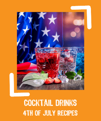 4th of July Cocktail Drink Recipes