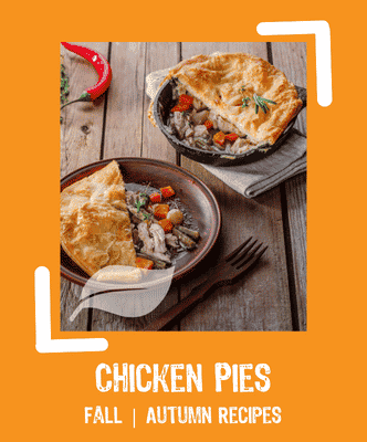 Chicken Pies fall recipes