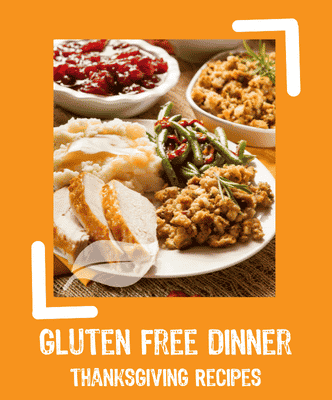 Gluten free dinner thanksgiving recipes