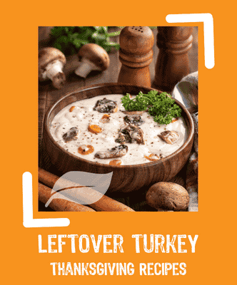 Leftover turkey thanksgiving recipes
