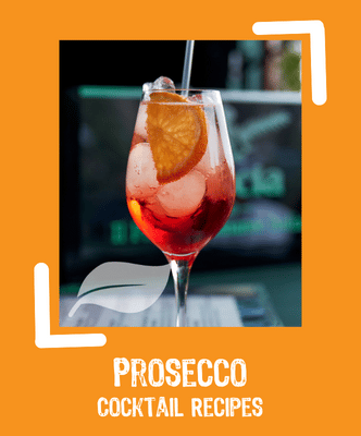 Prosecco cocktail recipes