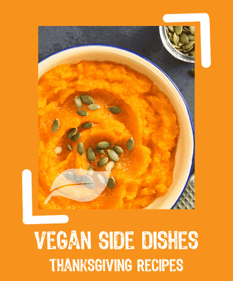 vegan sides thanksgiving recipes