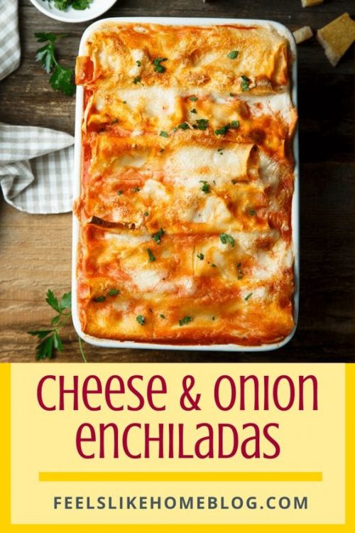 Cheese and Onion Enchiladas