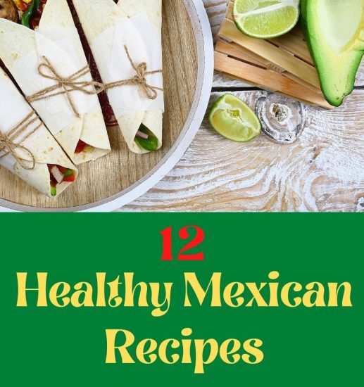 Healthy MexicHealthy Mexican food 12an food 12
